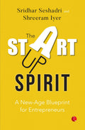 The Startup Spirit: A NewAge Blueprint for Entrepreneurs