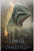 Lethal Challenges: The Resistance Saga