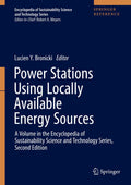 POWER STATIONS USING LOCALLY AVAILABLE ENERGY SOURCES 2ED (HB 2018): A Volume in the Encyclopedia of Sustainability Science and 
