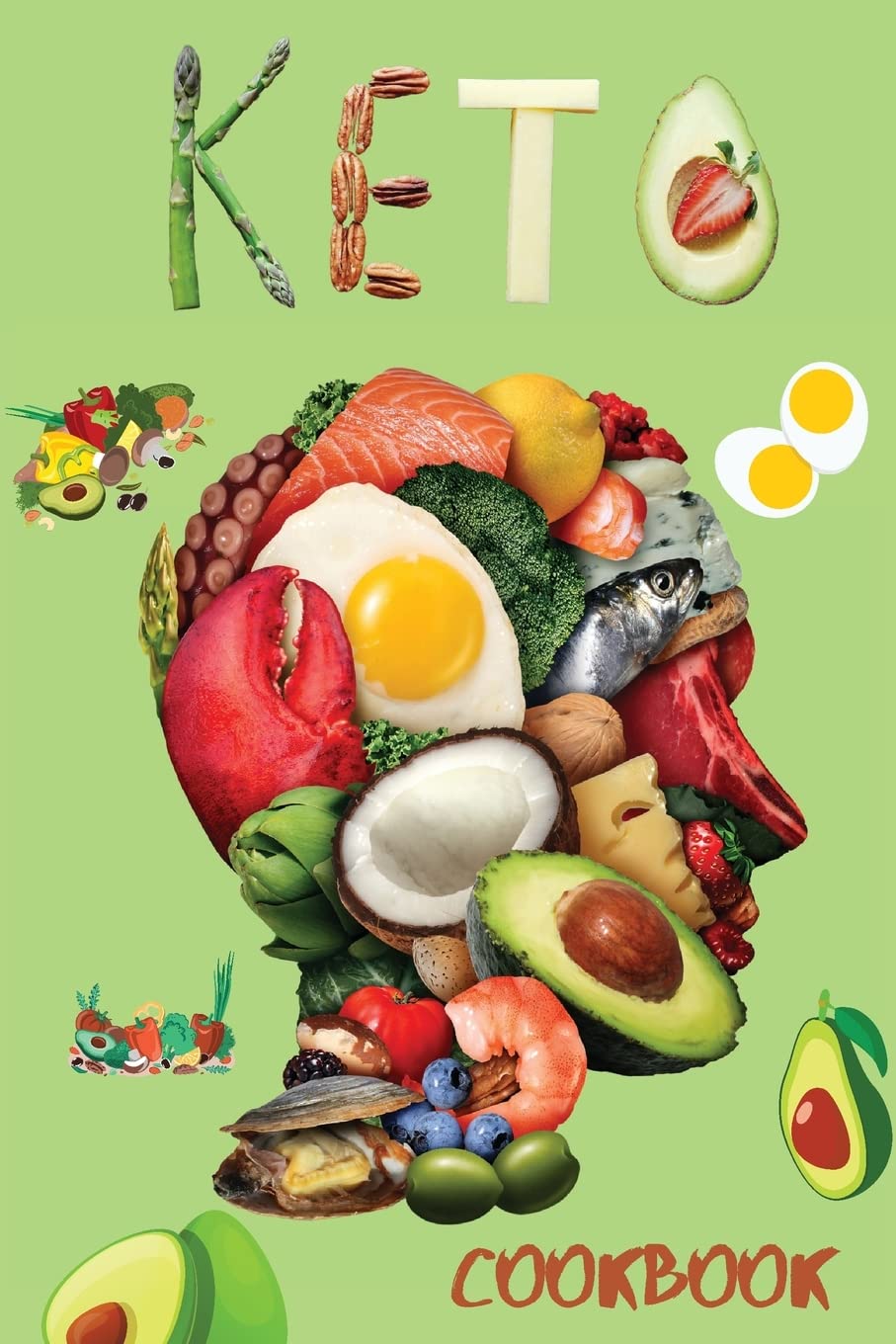 Ketogenic Diet Cookbook: Keto Diet, Keto Essentials, Keto Bread, Keto Desserts, Keto Meal Prep, Keto Snacks, for a Happy Healthy