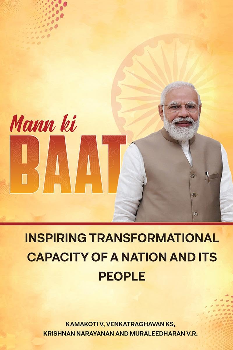 Mann Ki Baat  Inspiring Transformational Capacity of a Nation and its People