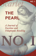 The Pearl  A Journal of Facetiae and Voluptuous Reading  No. 1