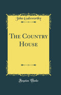 The Country House (Classic Reprint)