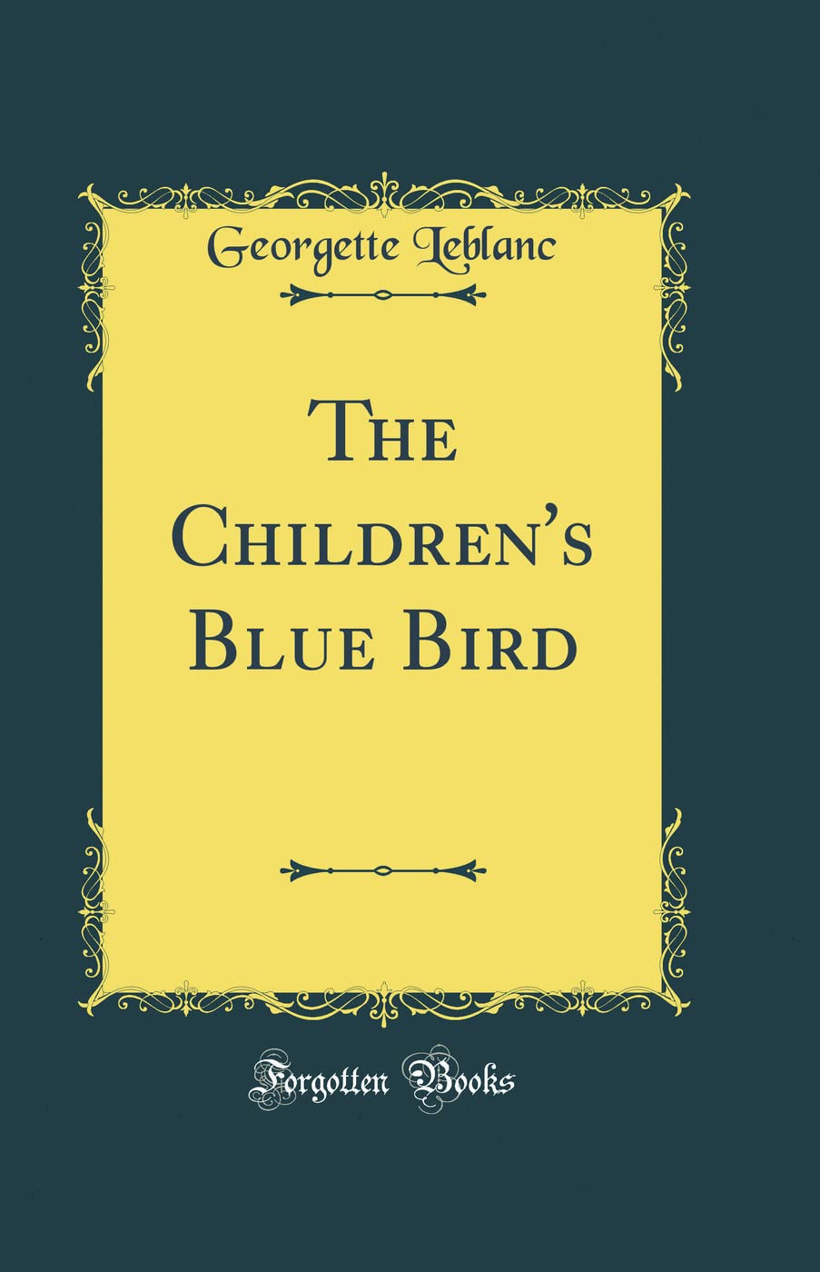 The Childrens Blue Bird (Classic Reprint)
