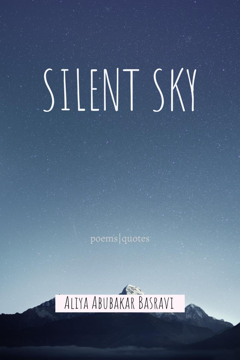 Silent Sky : Words from the life of a teen through poetry