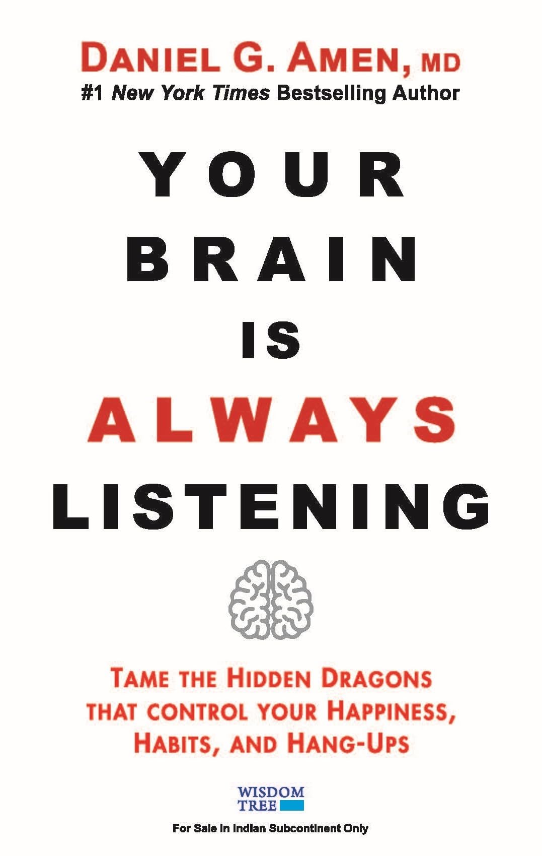 Your Brain is Always Listening