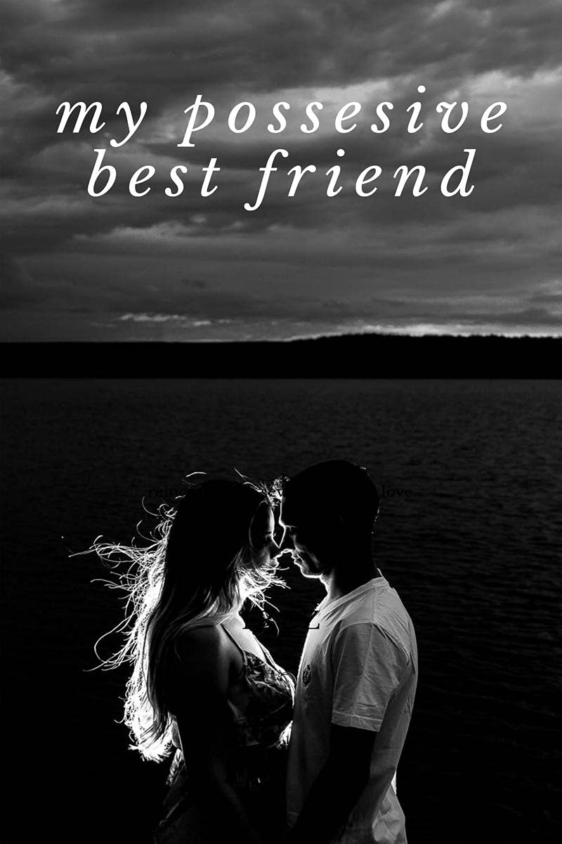 My Possesive Best Friend