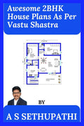 Awesome 2Bhk House Plans As Per Vastu Shastra