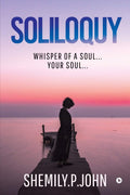Soliloquy : Whisper of a Soul Your Soul