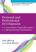 Personal And Professional Development For Counsellors, Psychotherapists And Mental Health Practitioners (University of Abertay D