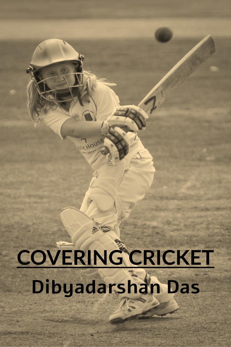 Covering Cricket : From the sidelines!