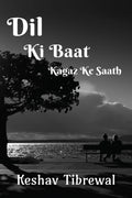 Dil Ki Baat Kagaz Ke Saath