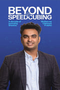 Beyond Speedcubing : A Decade of Pursuing Dreams