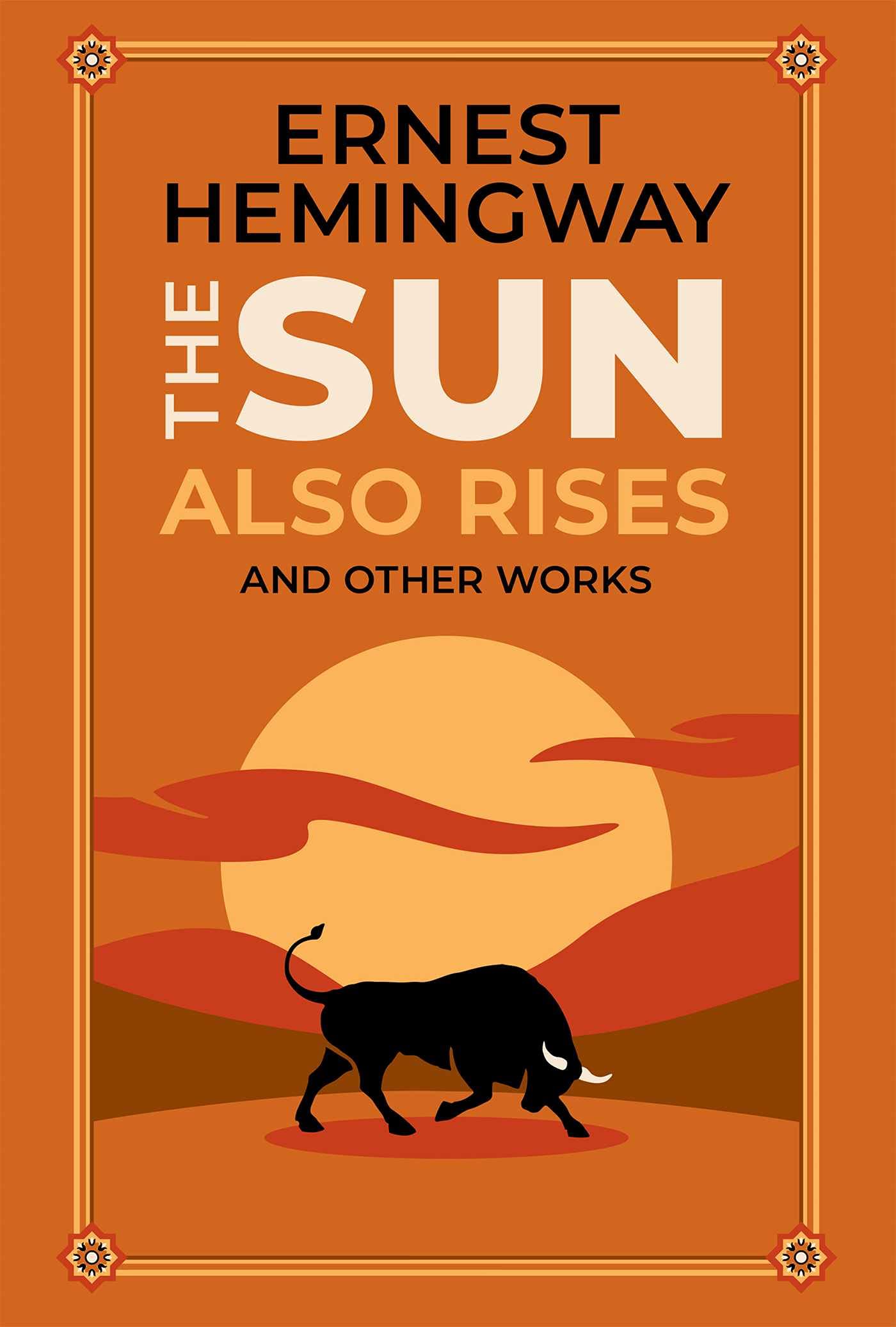 The Sun Also Rises and Other Works (Leatherbound Classics)