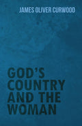 Gods Country and the Woman