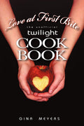 Love at First Bite: The Unofficial Twilight Cookbook