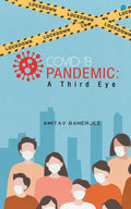 Covid19 Pandemic: A Third Eye