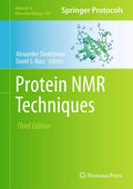 PROTEIN NMR TECHNIQUES, 3RD EDITION: 831 (Methods in Molecular Biology)