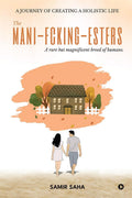 The ManiFckingEsters: A Rare But Magnificent Breed Of Humans