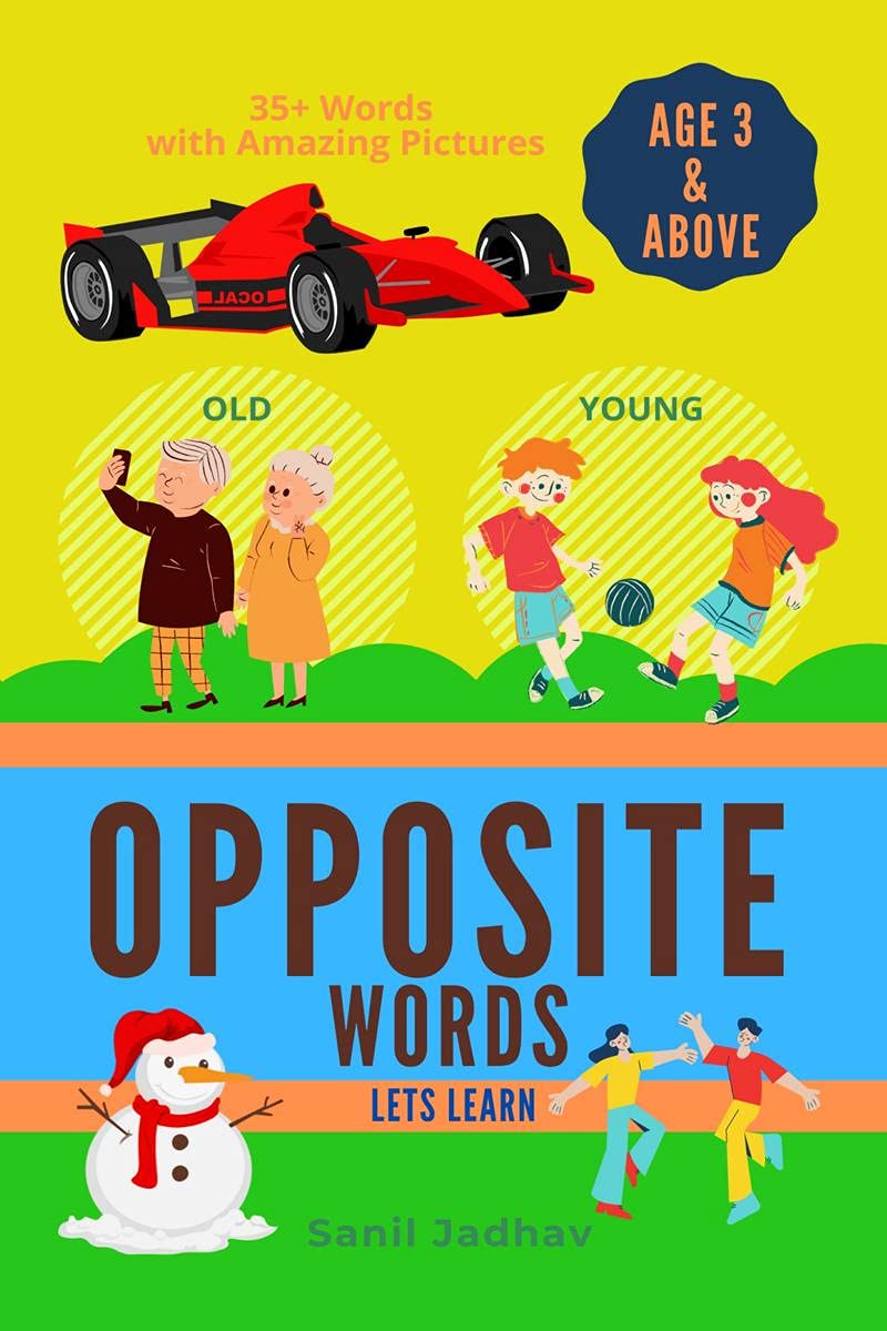 OPPOSITE WORDS Lets Learn Age 3 & Above : 35+ Words