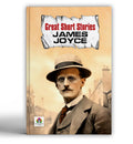 Great Short Stories  James Joyce | Dubliners Collection | Modernist Literature Classics | Timeless Short Fiction | Literary Fic