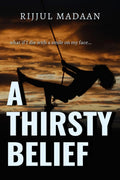 A Thirsty Belief : what if i die with a smile on my face