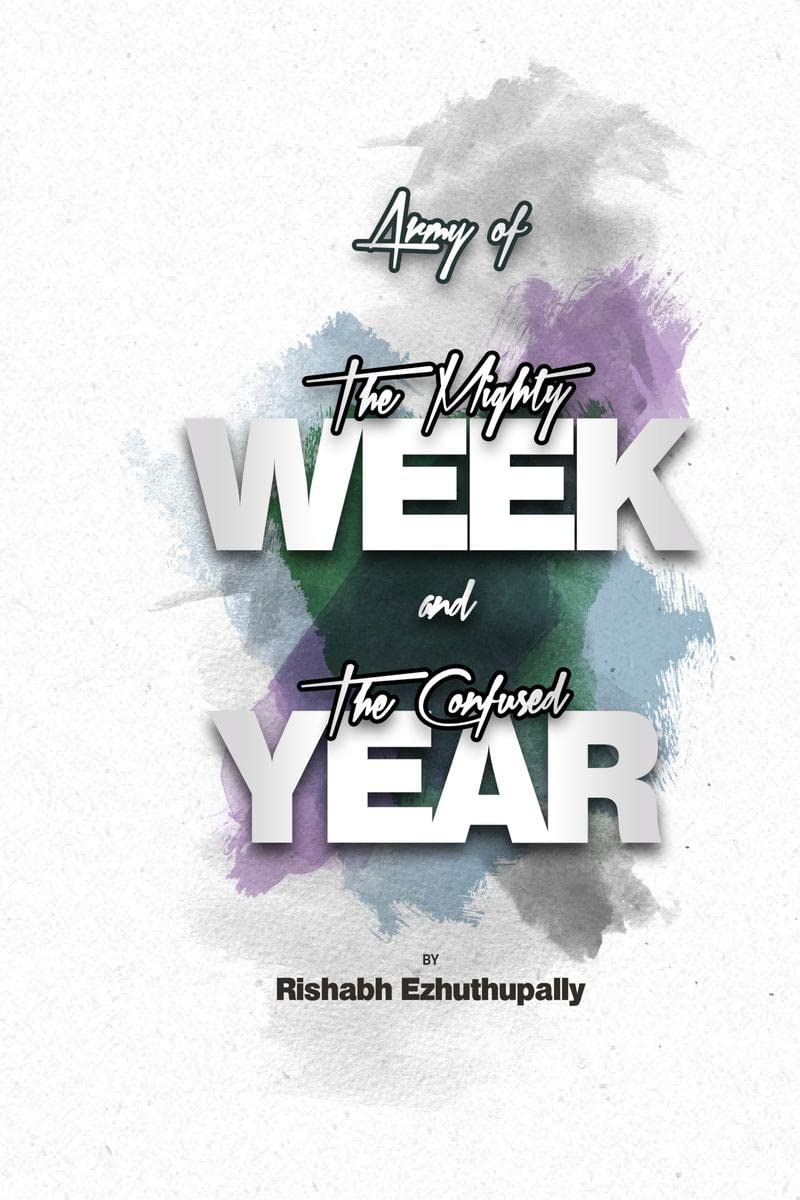 Army of the Mighty Week and the Confused Year