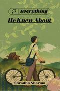 Everything He Knew About