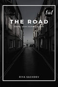 The Road : Where Your Journey Begins