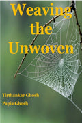 Weaving the Unwoven