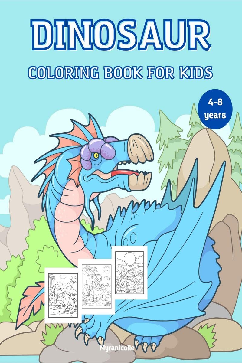 Dinosaur coloring book for kids : The wonderful world of dinosaurs, full of interesting and fun things, suitable for children be