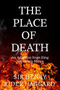 The Place of Death : An Adaption from King Solomons Mines.