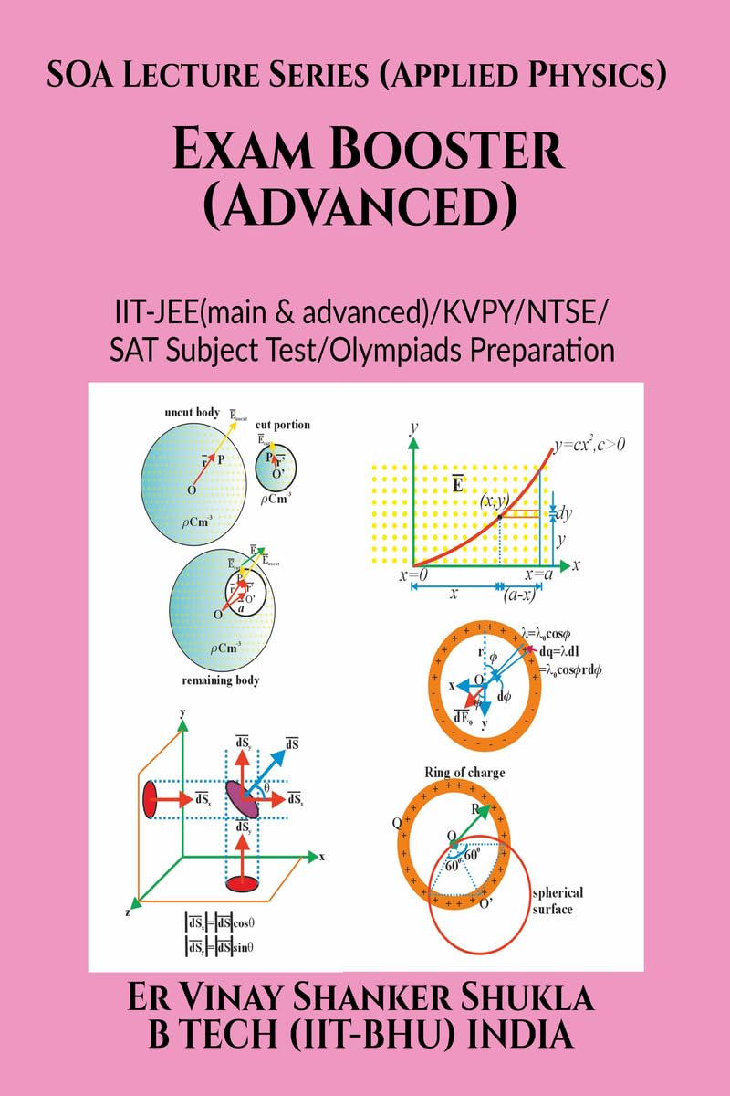SOA Lecture Series (Applied Physics) Exam Booster (Advanced) : IITJEE(main & advanced)/KVPY/NTSE/SAT Subject Test/ Olympiads Pr