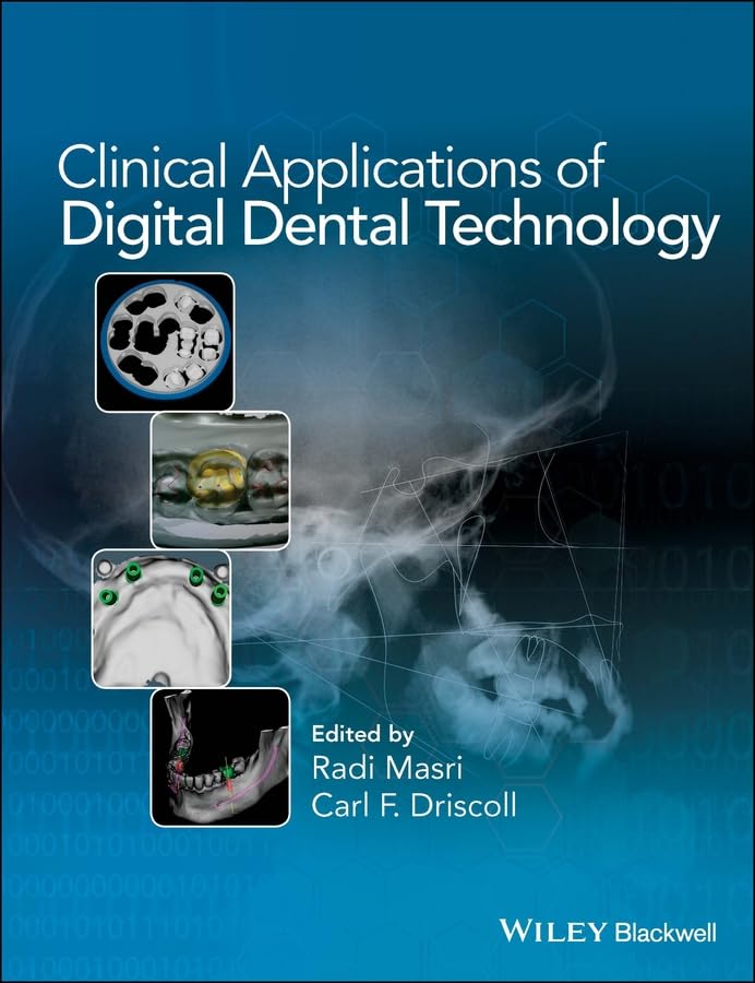 CLINICAL APPLICATIONS OF DIGITAL DENTAL TECHNOLOGY