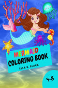 Mermaid Coloring Book : For Kids Ages 48 / Cute Drawings To Color For All Mermaid Lovers