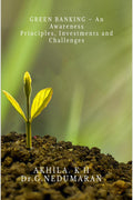GREEN BANKING  An Awareness Principles, Investments and Challenges