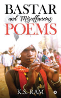 Bastar And Miscrllaneons Poems