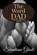 THE WORD DAD : Diplomatic,Aggressive,Devoted