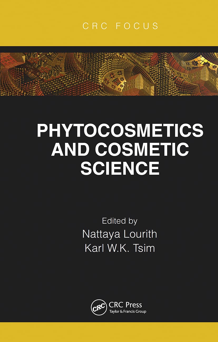Phytocosmetics and Cosmetic Science (CRC Focus)