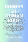Koshas of Human Body : The Inner Word