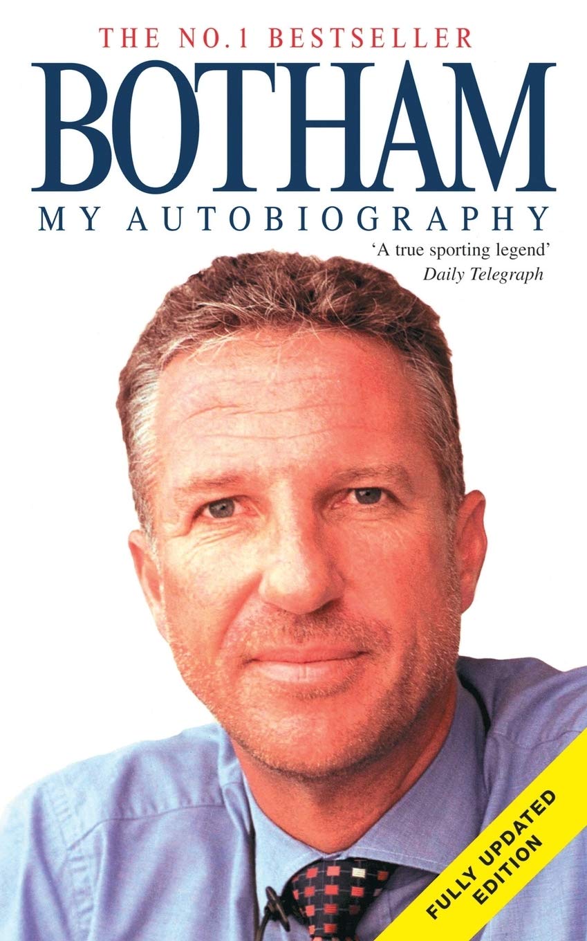 Botham: My Autobiography (Dont Tell Kath)