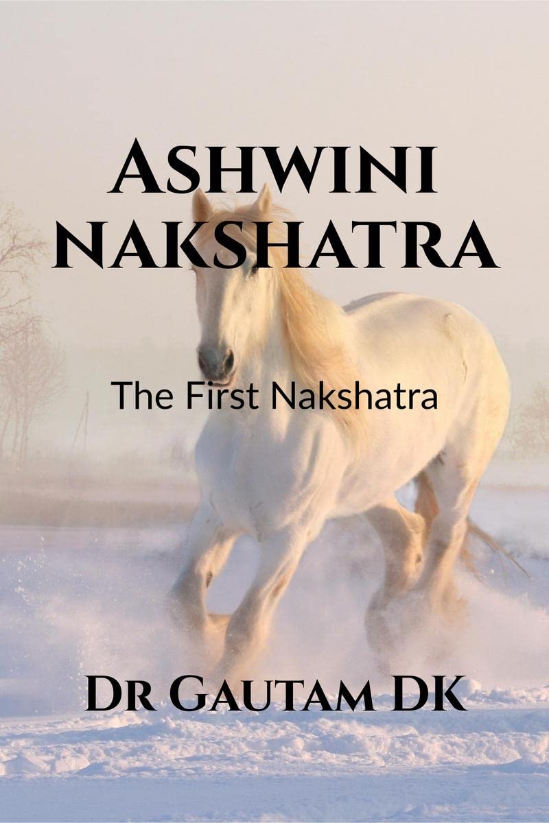 Ashwini Nakshatra, The First Nakshatra