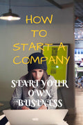 How To Start A Company