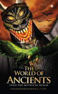 The World of Ancients : Into the Mythical Realm