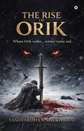 The Rise of Orik