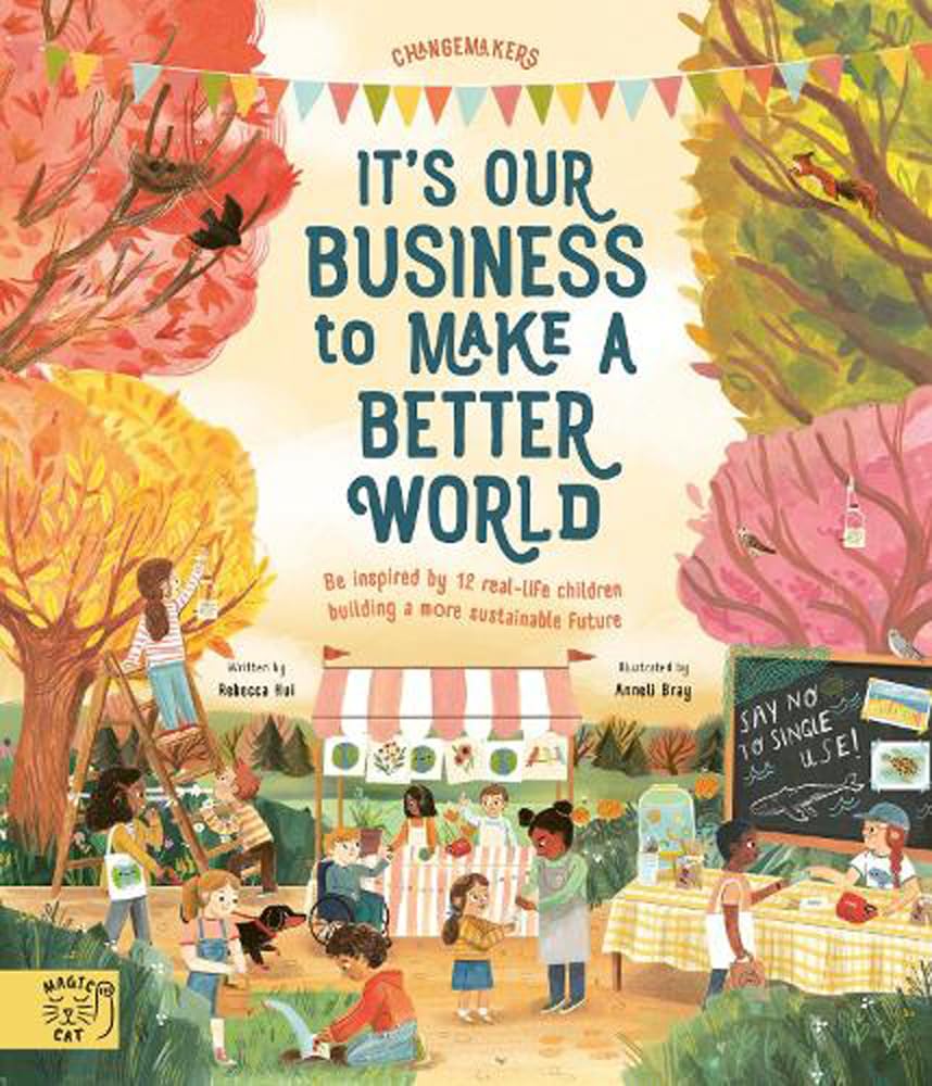 Its Our Business to Make a Better