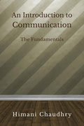 An Introduction To Communication: The Basics
