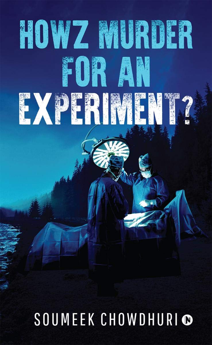 Howz Murder for an Experiment? : 