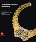 Twentiethcentury Jewellery: From Art Nouveau to Contemporary Design in Europe and the United States