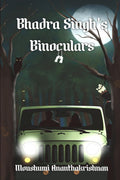 Bhadra Singhs Binoculars